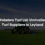 Websters Turf Ltd: Unrivalled Turf Suppliers in Leyland