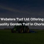 Websters Turf Ltd: Offering Quality Garden Turf in Chorley