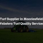 Turf Supplier in Macclesfield: Websters Turf Quality Services