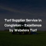 Turf Supplier Service in Congleton – Excellence by Websters Turf