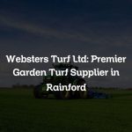 Websters Turf Ltd: Premier Garden Turf Supplier in Rainford