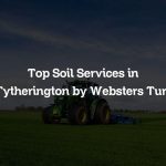 Top Soil Services in Tytherington by Websters Turf