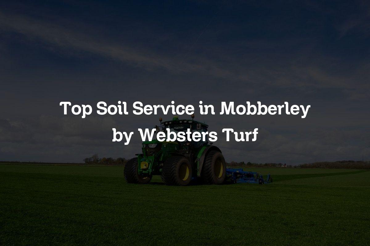 Top soil service in Mobberley