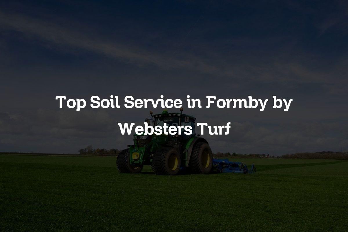 top soil service in Formby