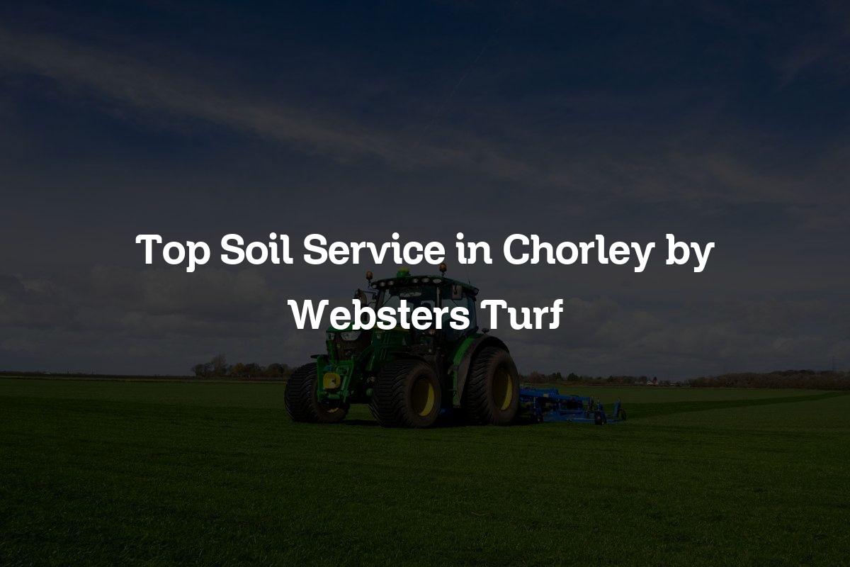 Top soil service in Chorley