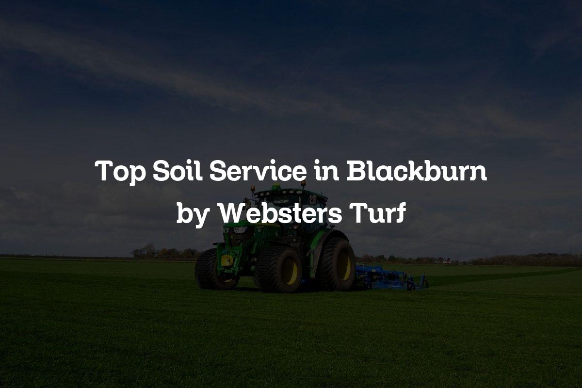 Top soil service in Blackburn