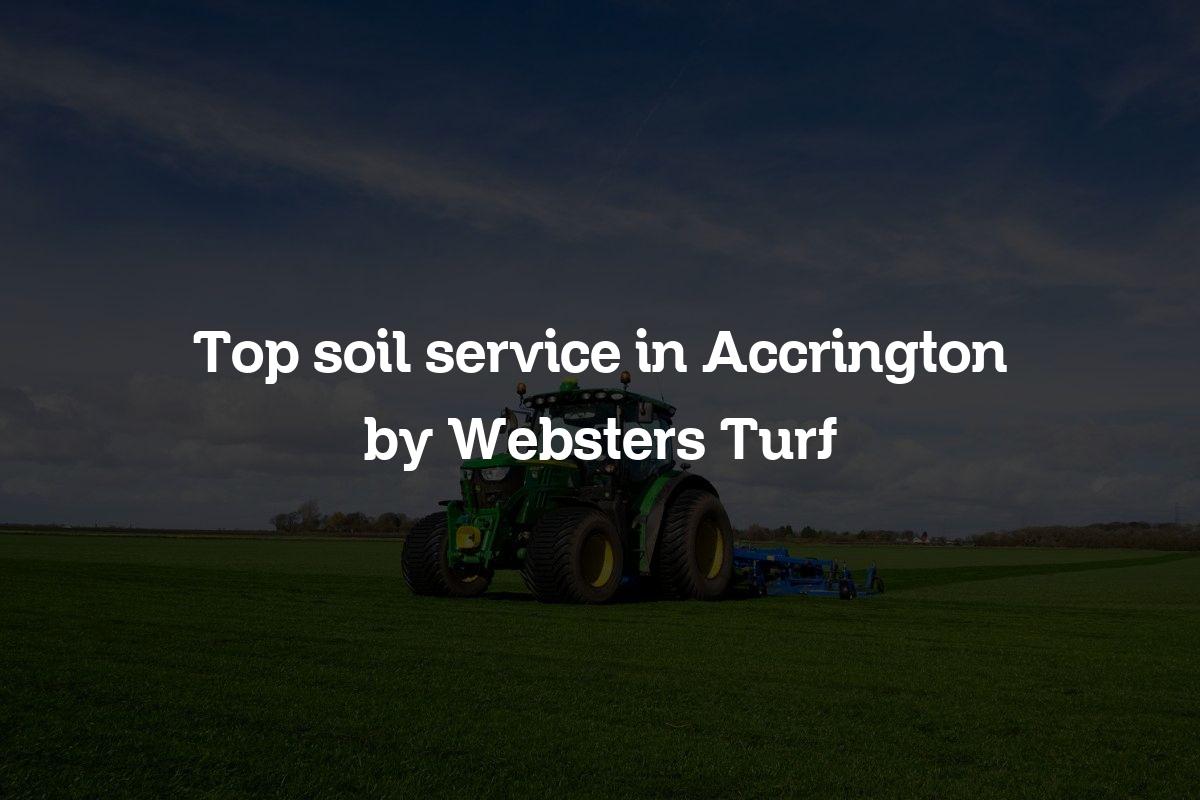 top soil service in Accrington