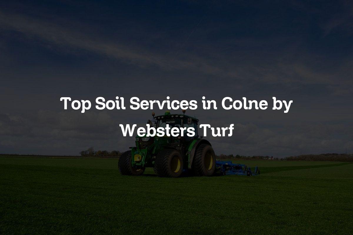 Top Soil service in Colne