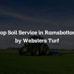 Top Soil Service in Ramsbottom by Websters Turf