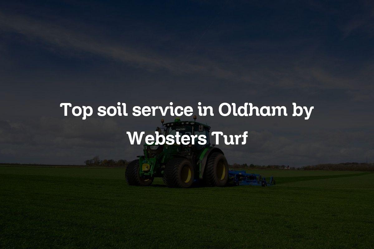 Top soil service in Oldham