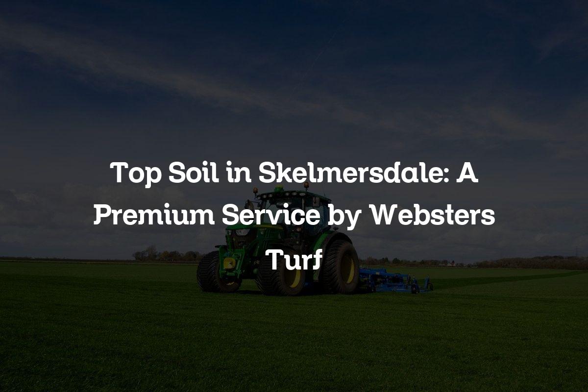 Top soil in Skelmersdale