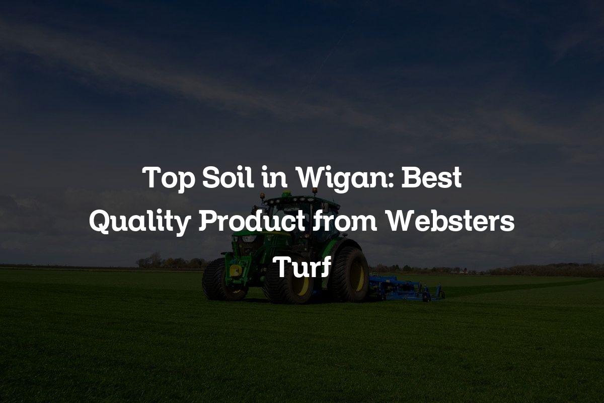 Top soil in Wigan