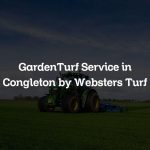 GardenTurf Service in Congleton by Websters Turf