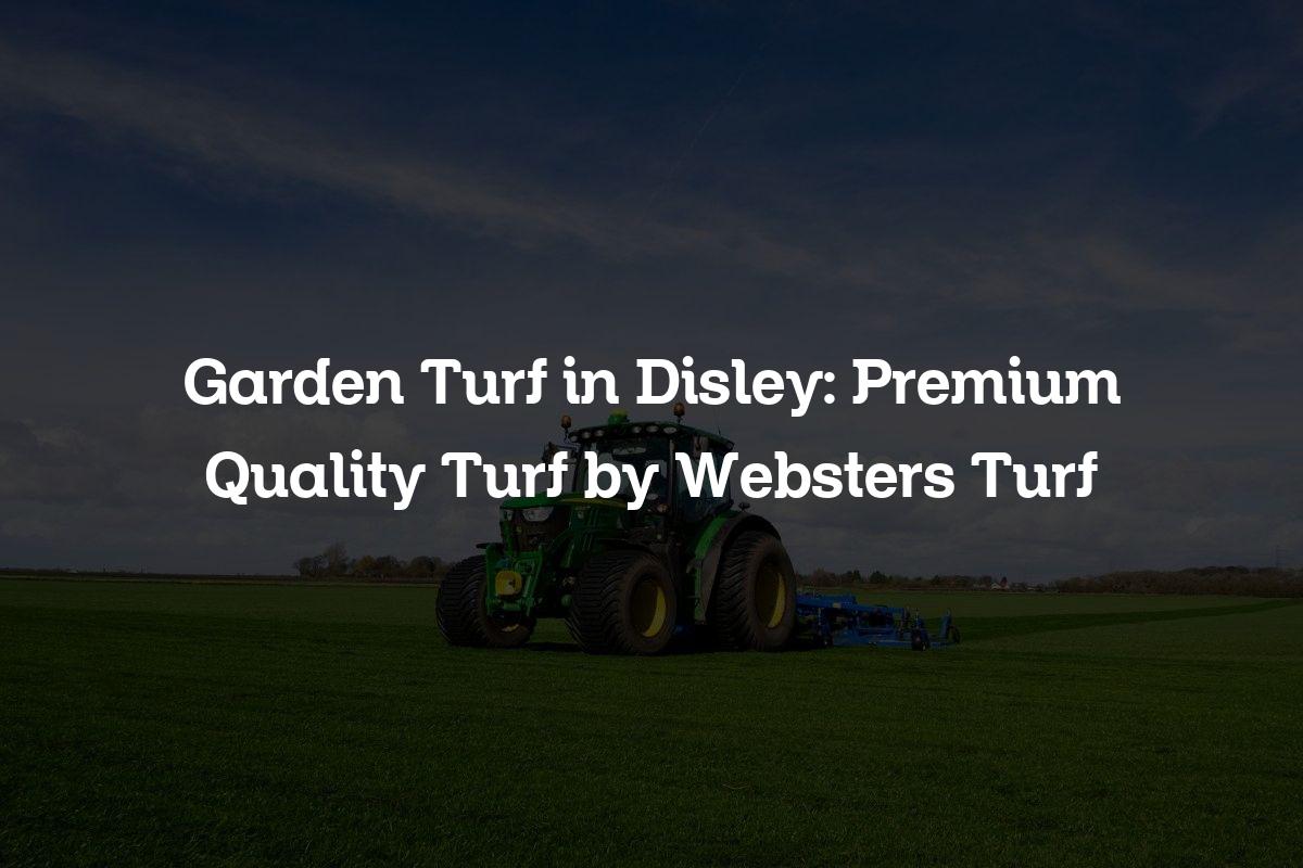 Garden Turf in Disley