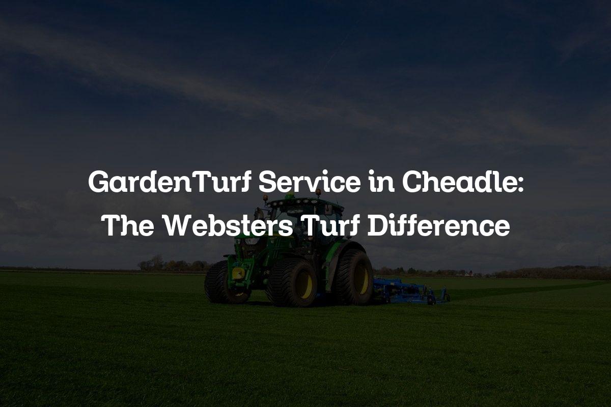 GardenTurf service in Cheadle