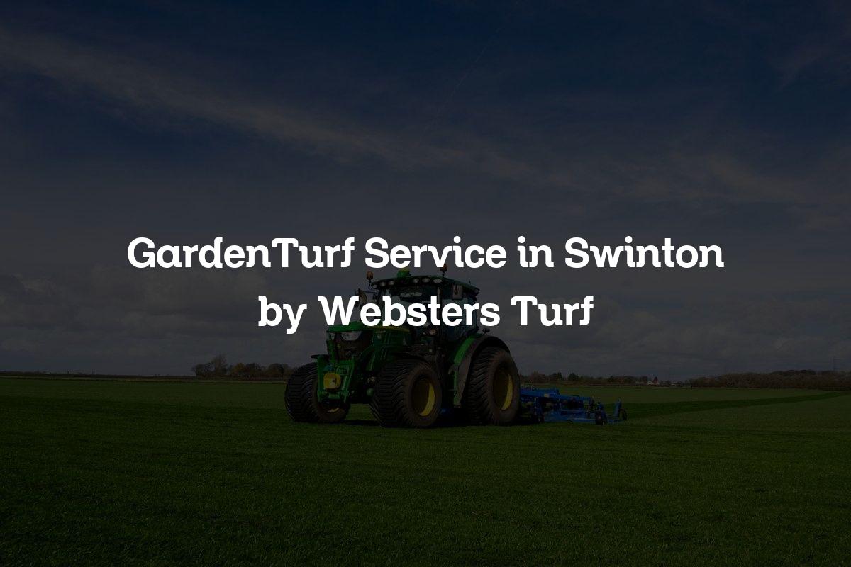 GardenTurf service in Swinton