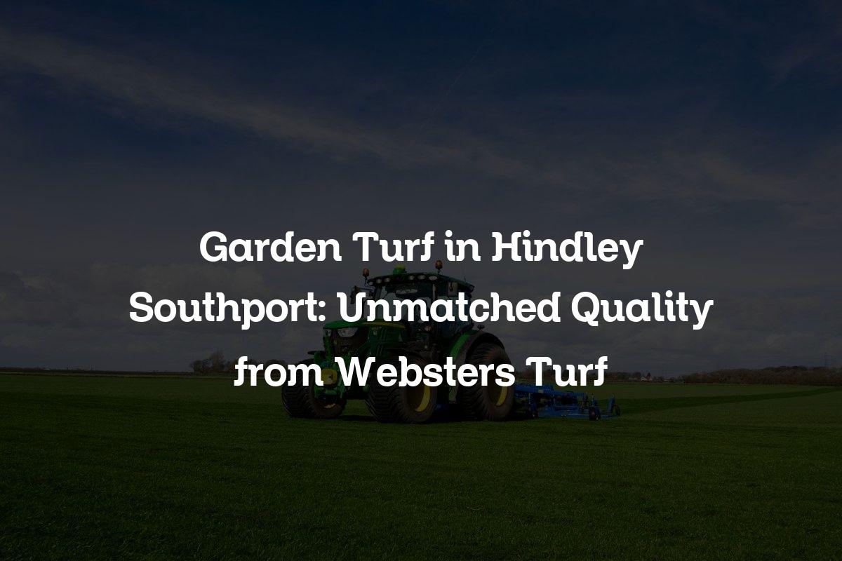Garden Turf in Hindley Southport