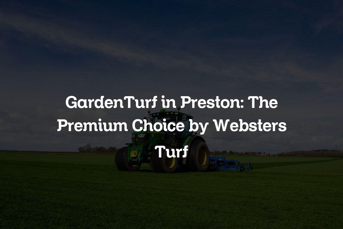 GardenTurf in Preston