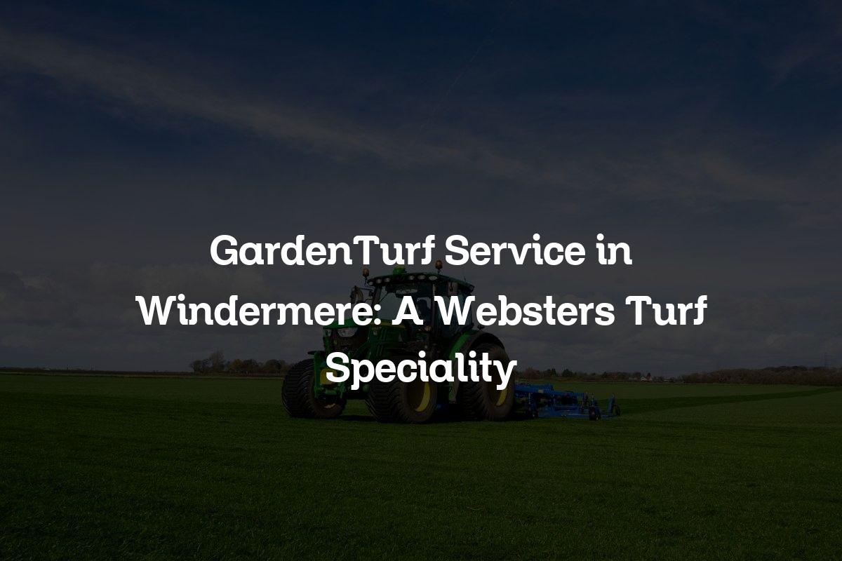 GardenTurf service in Windermere
