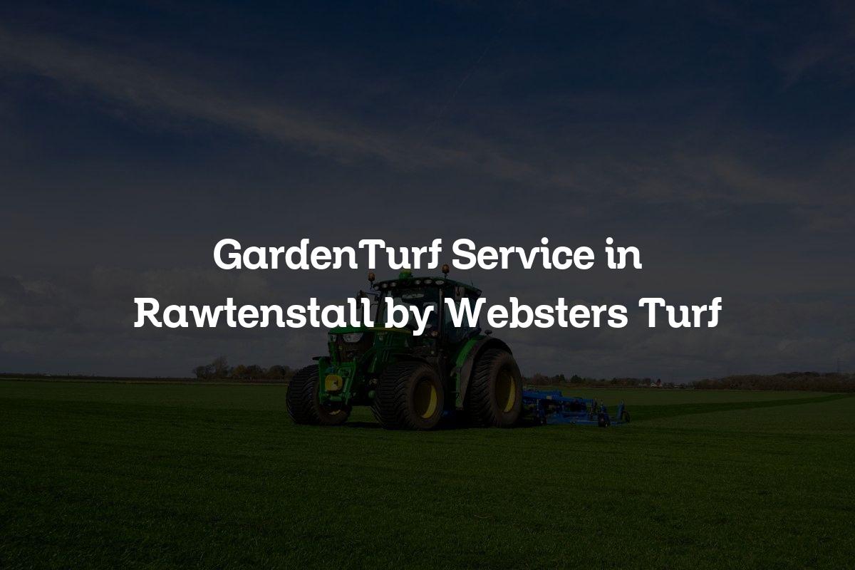 GardenTurf Service in Rawtenstall