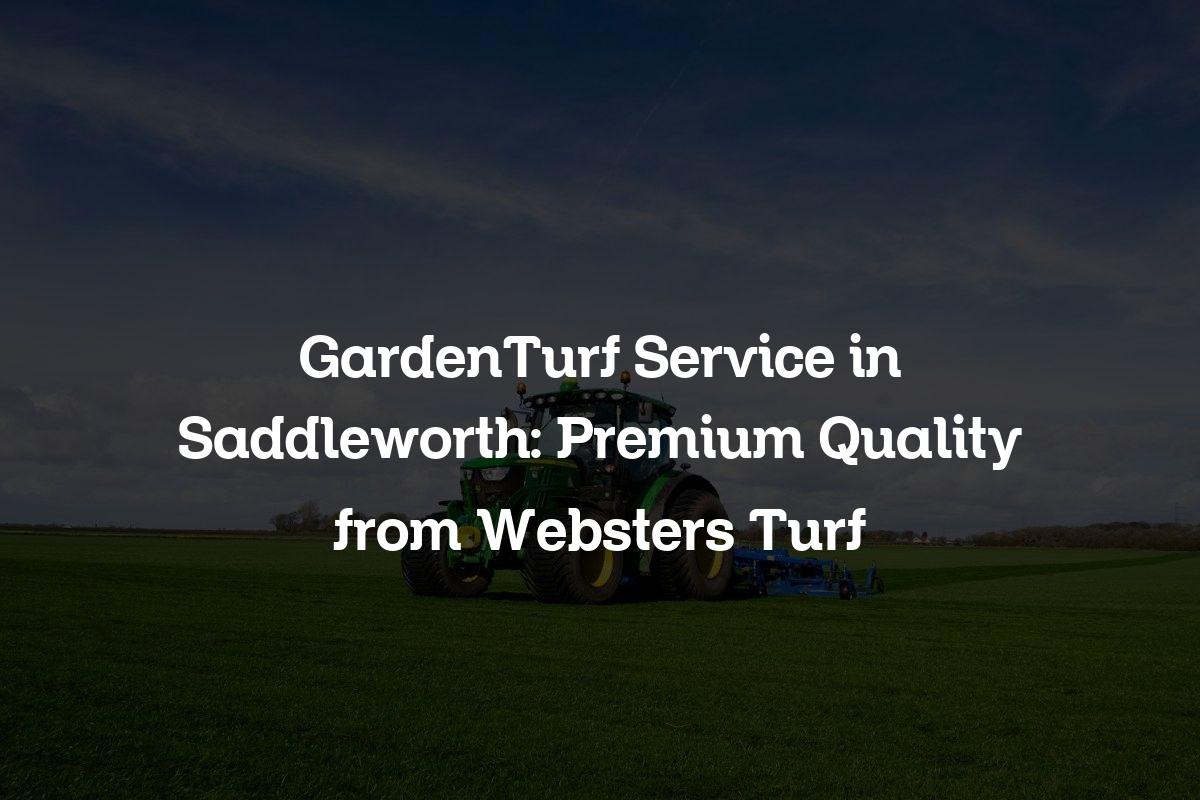 GardenTurf service in Saddleworth