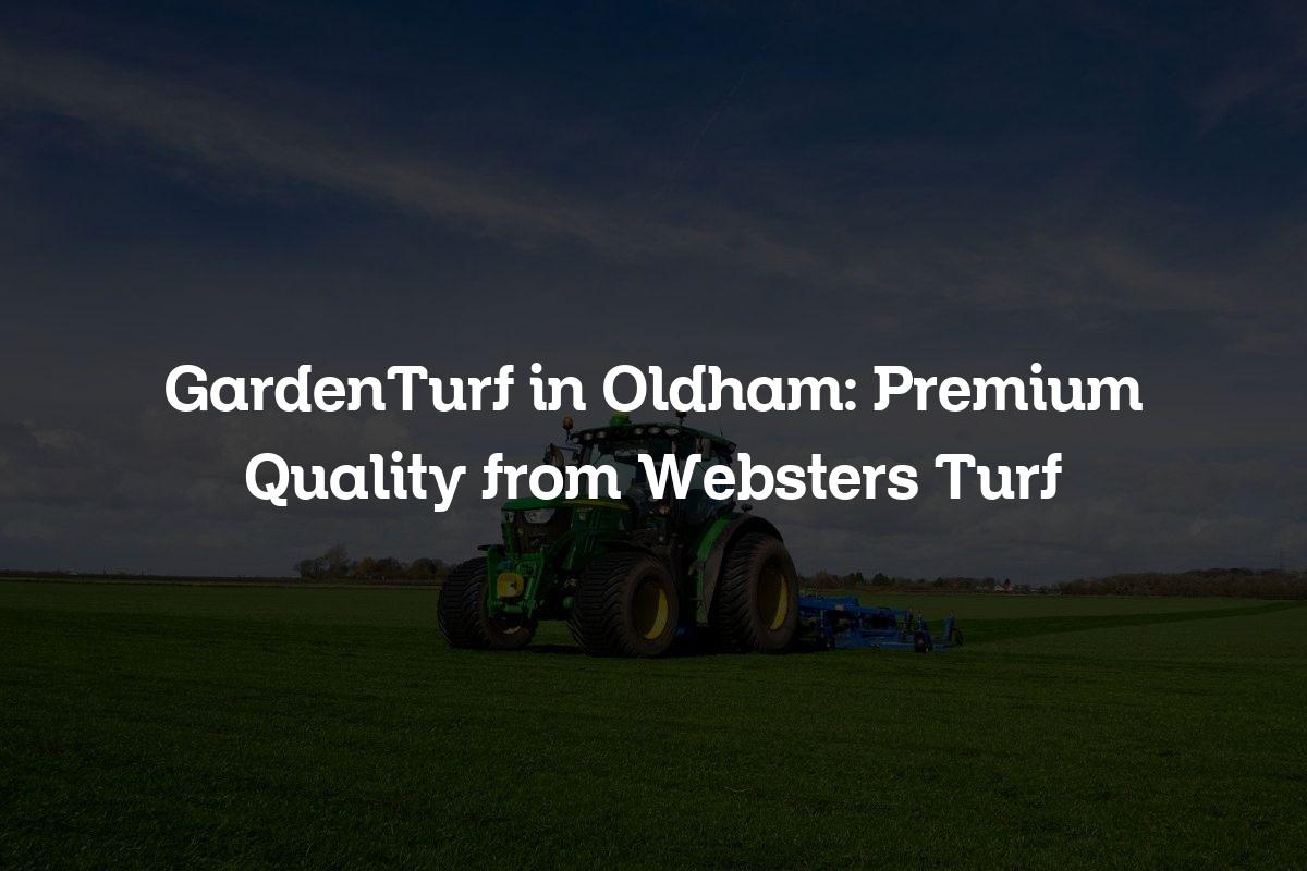 GardenTurf in Oldham