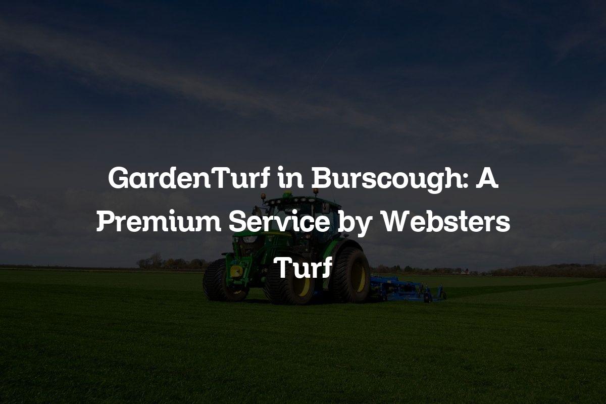 GardenTurf in Burscough