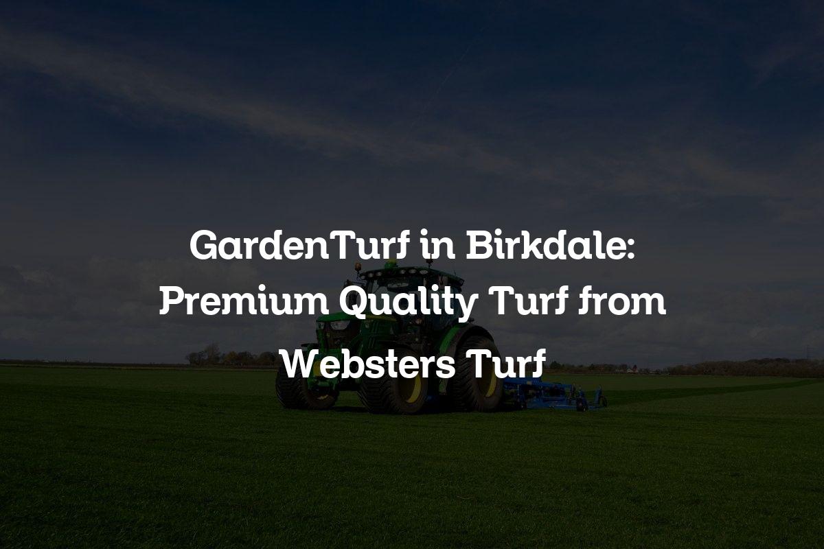 GardenTurf in Birkdale