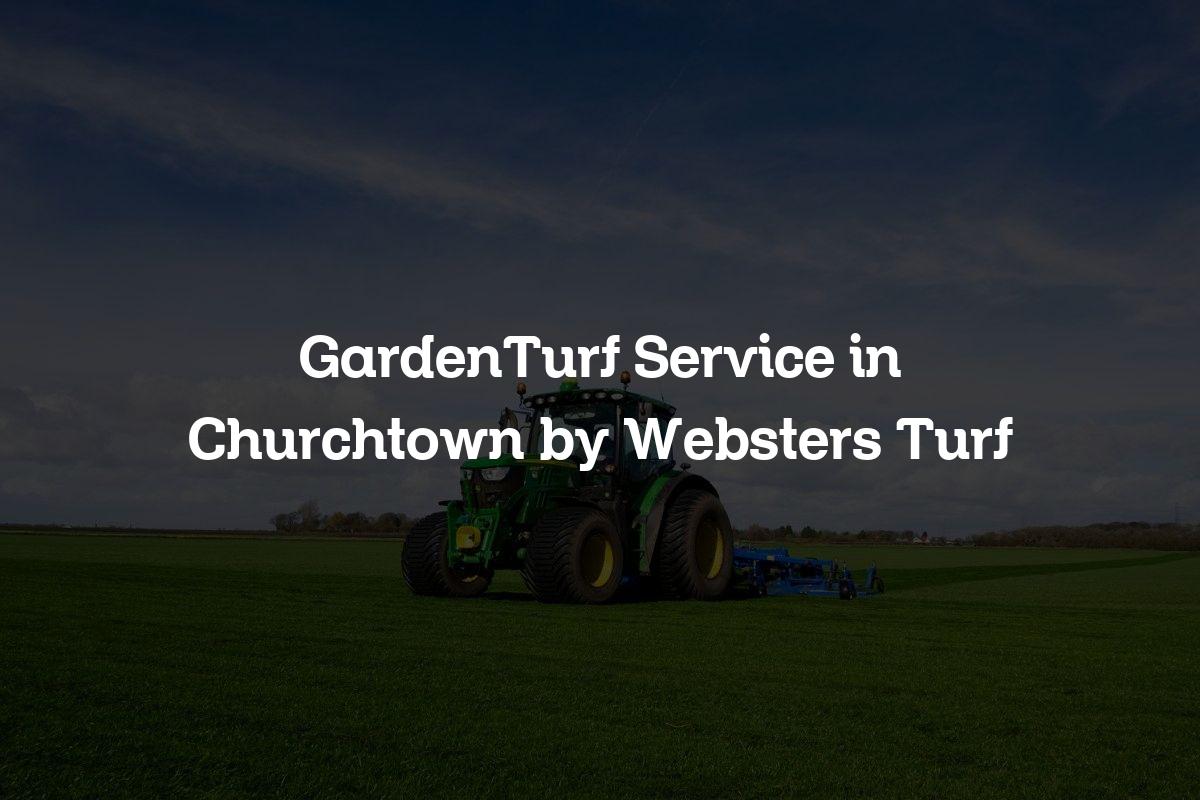 GardenTurf service in Churchtown
