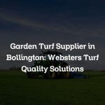 Garden Turf Supplier in Bollington: Websters Turf Quality Solutions