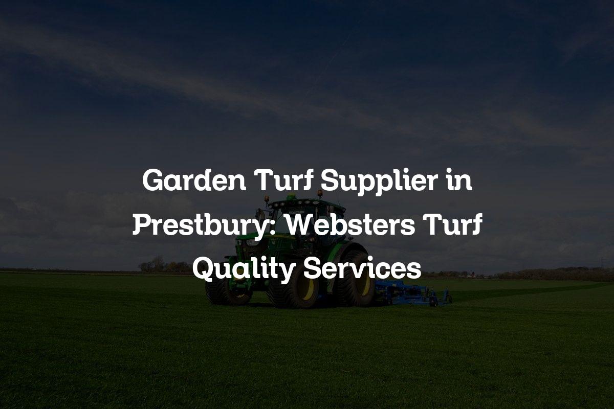 Garden Turf Supplier in Prestbury