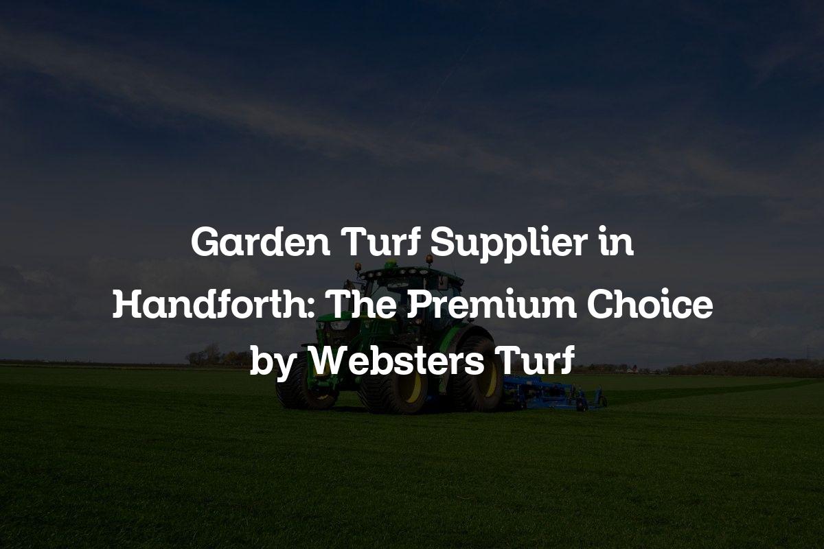 Garden Turf Supplier in Handforth