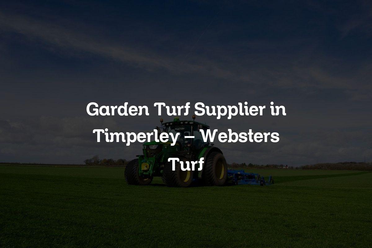 Garden Turf Supplier in Timperley