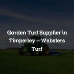 Garden Turf Supplier in Timperley – Websters Turf